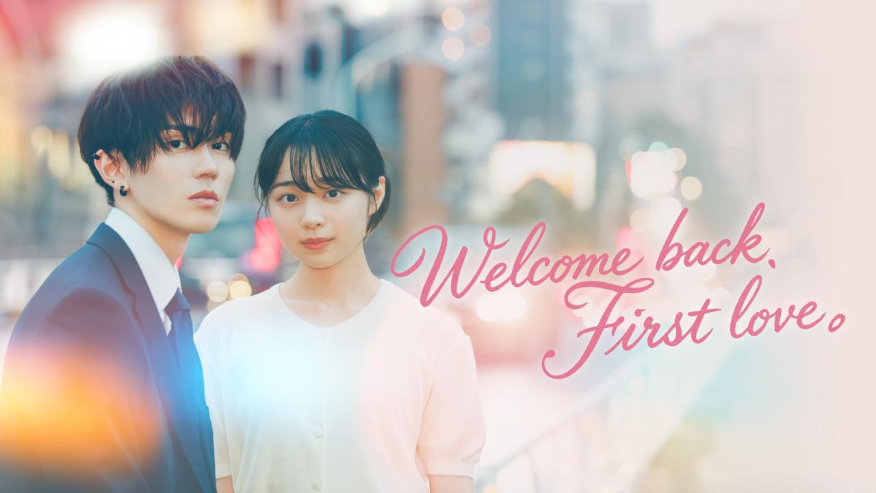 مسلسل Welcome Back, First Love. الحلقة 2 الثانية مترجمة